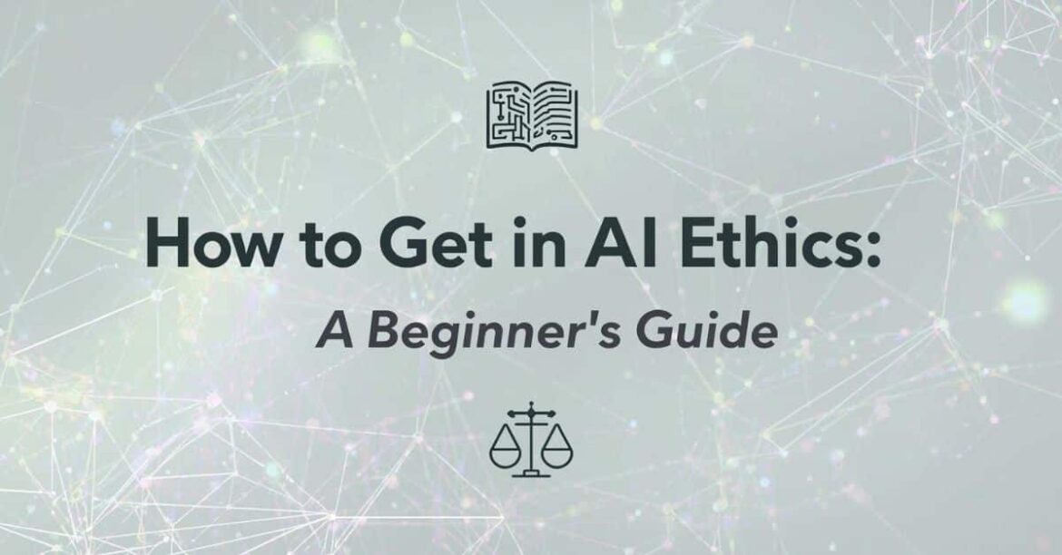 how to get into ai ethics